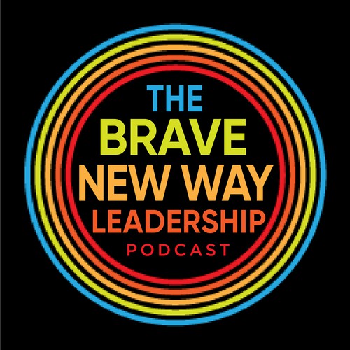 THE BRAVE NEW WAY LEADERSHIP