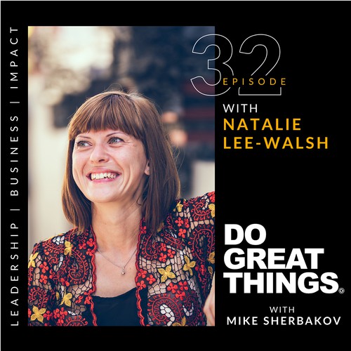Do Great Things Episodes Podcast Cover